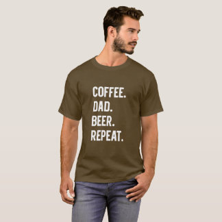Camiseta Repetición de la cerveza del papá del café