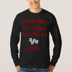 Camiseta Repetición de Mahjong Drink Wine Play Mah Jongg LO
