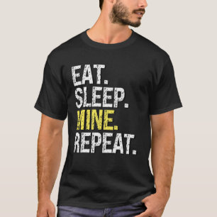 Camiseta Repetición De Mina De Sueño Comido Para Crypto Min