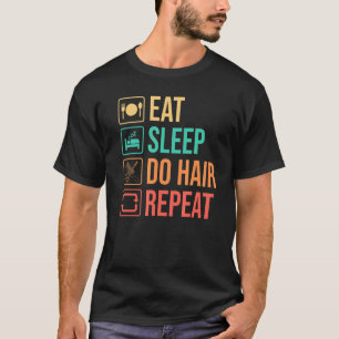 Camiseta Repetición De Pelo De Sueño Comido Para Peluquería