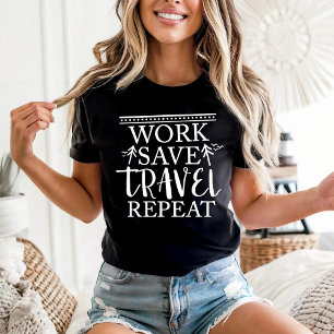 Camiseta Repetición de viaje de ahorro de trabajo