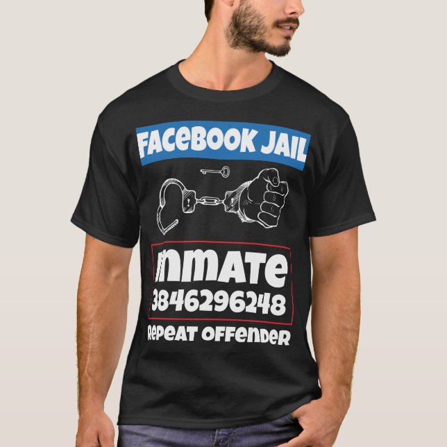 Camiseta Repetición del delincuente de la cárcel de Faceboo (Anverso)