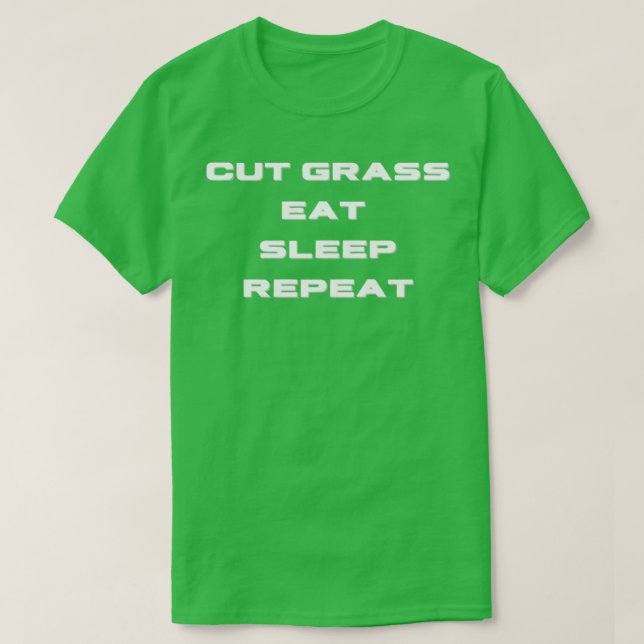 Camiseta Repetición del sueño de comedor de hierba de corte (Diseño del anverso)