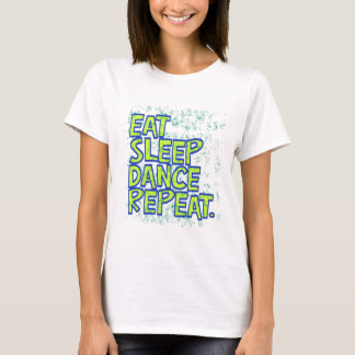 Camiseta repetir baile de sueño