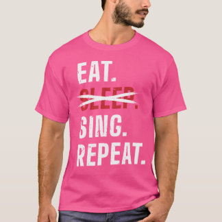 Camiseta Repetir cantante de ópera de Sleep Sing