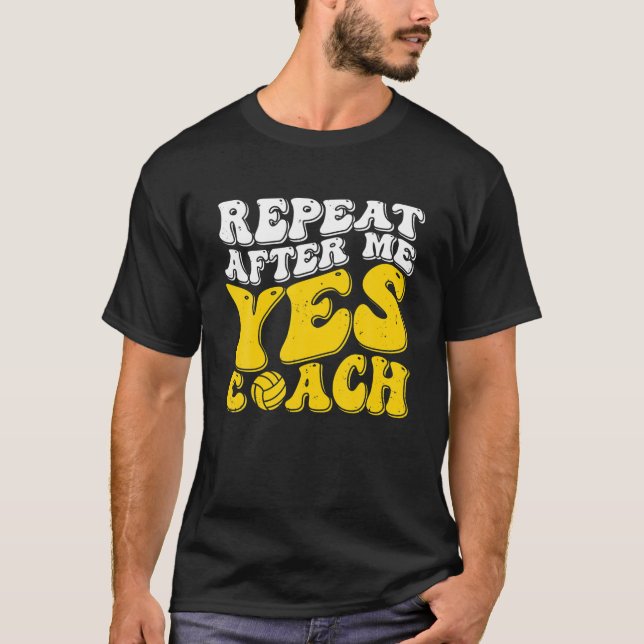 Camiseta Repetir después de mí Sí Entrenador divertido dise (Anverso)