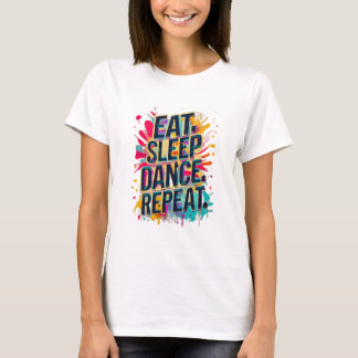 Camiseta Repetir el baile de sueño