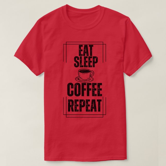 Camiseta Repetir el café de sueño (Diseño del anverso)