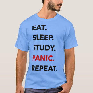 CAMISETA REPETIR EL PÁNICO DEL ESTUDIO DE DORMIR DE COMIDA