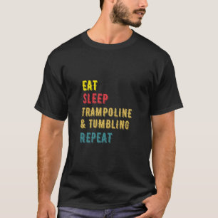 Camiseta Repetir el sueño y la tripolina