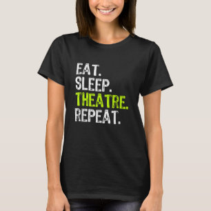 Camiseta Repetir el teatro de sueño