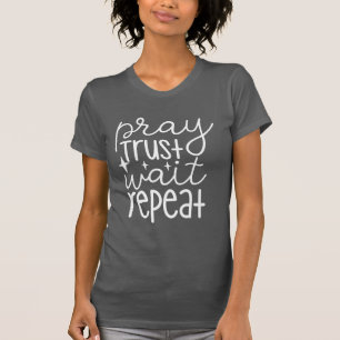Camiseta Repetir la espera de confianza
