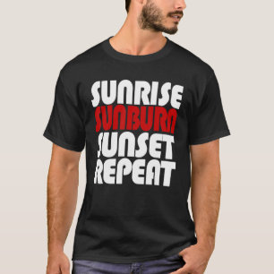 Camiseta Repetir Sunrise Sunburn Sunset