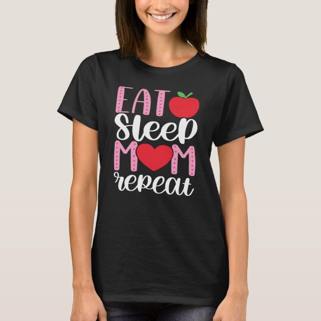 Camiseta REPITE A LA MAMÁ DE DORMIR | MOM LIFE Cute y Funny (Anverso)