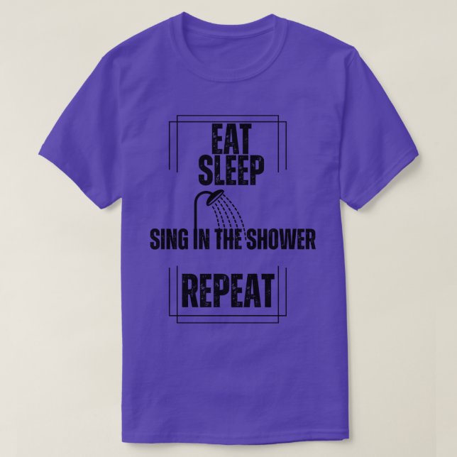 Camiseta Repite el canto del sueño en la ducha (Diseño del anverso)