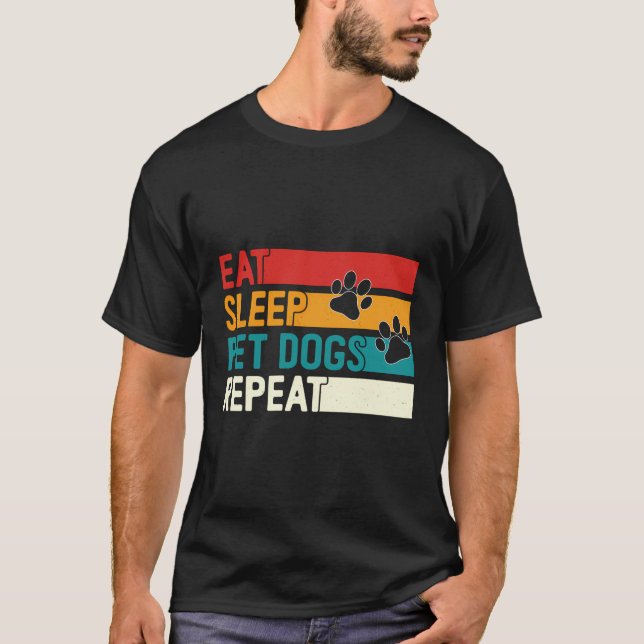 Camiseta Repito de perros Mascotas de sueño de comer - Grac (Anverso)