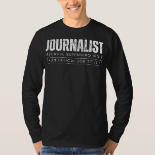 Camiseta Reportando Crónicas: Periodista - Porque Sup