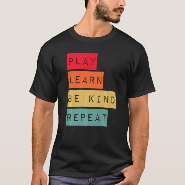 Camiseta Reproducir Aprender a ser amable Repetir la amabil (Anverso)