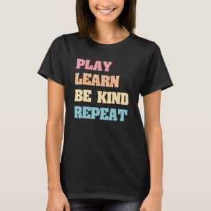 Camiseta Reproducir Aprender a ser amable Repetir No Bullie