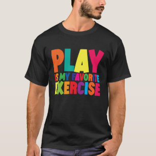 Camiseta Reproducir es mi ejercicio favorito