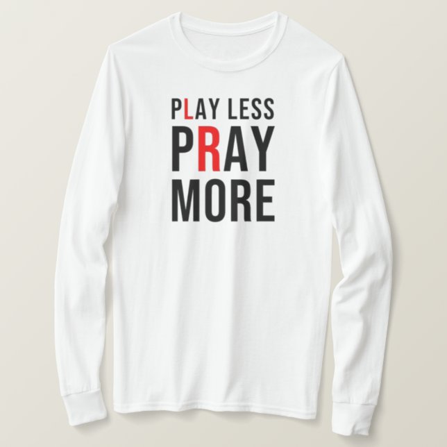 Camiseta Reproducir menos rezar más (Anverso del diseño)