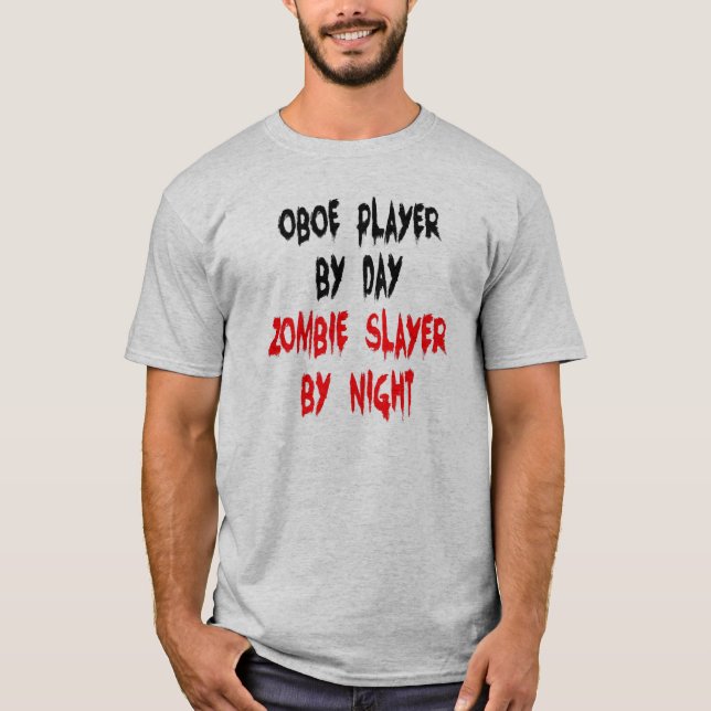 Camiseta Reproductor de Oboe Zombie Slayer (Anverso)