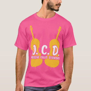 Camiseta Reproductor de regalo de Cellist OCD obsesivo de C