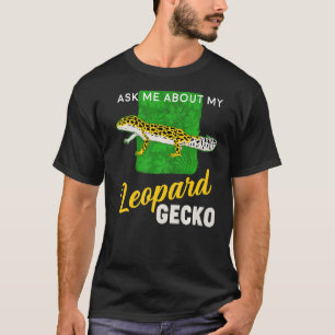 Camiseta Reptile Pregúntame sobre mi gecko leopardo