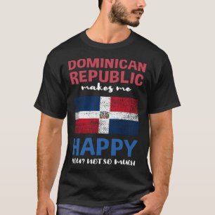 Camiseta República Dominicana me hace feliz no tanto