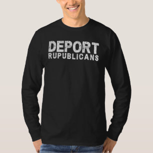 Camiseta Republicanos deportados pro demócratas contra repu