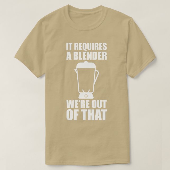 Camiseta Requiere De Eso Una Blender Wex27re (Diseño del anverso)