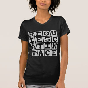 Camiseta Requiescat In Pace, Descansa En Paz, R.I.P