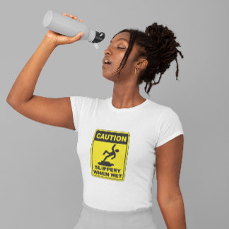 Camiseta Resbaladizo Cuando Tee Mojado