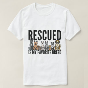 Camiseta Rescatado Es Mi Raza Favorita Diseño Amante De Los