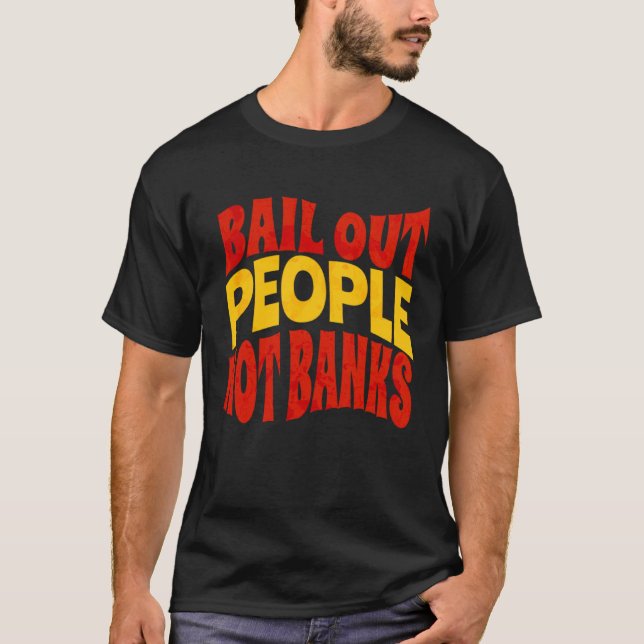Camiseta Rescatar a la gente, no a la crisis bancaria 1 (Anverso)