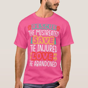 Camiseta Rescatar a los maltratados Salvar a los heridos Am