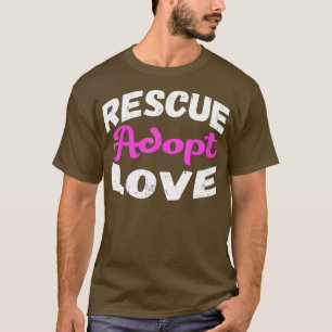 Camiseta Rescate Adopta a la Novedad del amor gracioso como