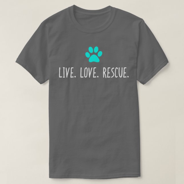 Camiseta Rescate de amor en vivo regalo veterinario de vete (Diseño del anverso)