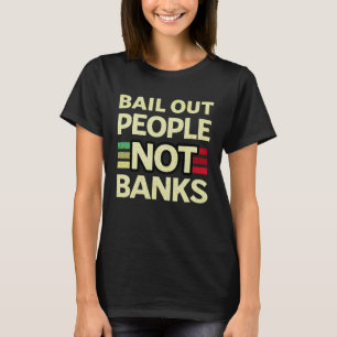 Camiseta Rescate de la crisis bancaria de personas no banca