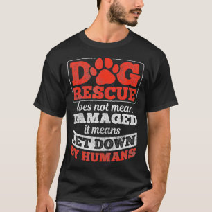 Camiseta Rescate De Perros Renunciado Por El Propietario De