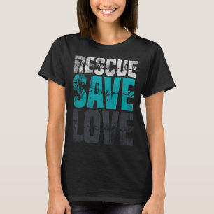 Camiseta Rescate Salvar Amor Rescate Animal Perro