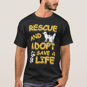 Camiseta Rescate y adopta un Mascota maravilloso para salva