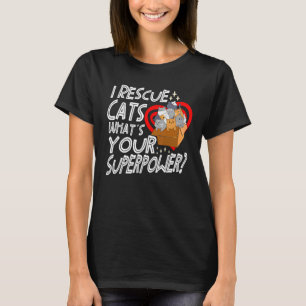 Camiseta Rescato Gatos ¿Cuál es tu Súper Poder Rescate de G