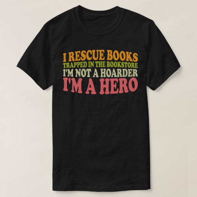 Camiseta rescato libros atrapados en la librería, no soy un (Diseño del anverso)