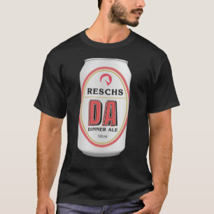 Camiseta RESCHS DA BEER CAN Dinner Ale Dirty Annie retro