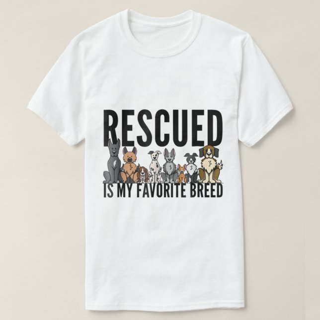 Camiseta Rescued Is My Favorite Breed Dog Lover Design (Diseño del anverso)