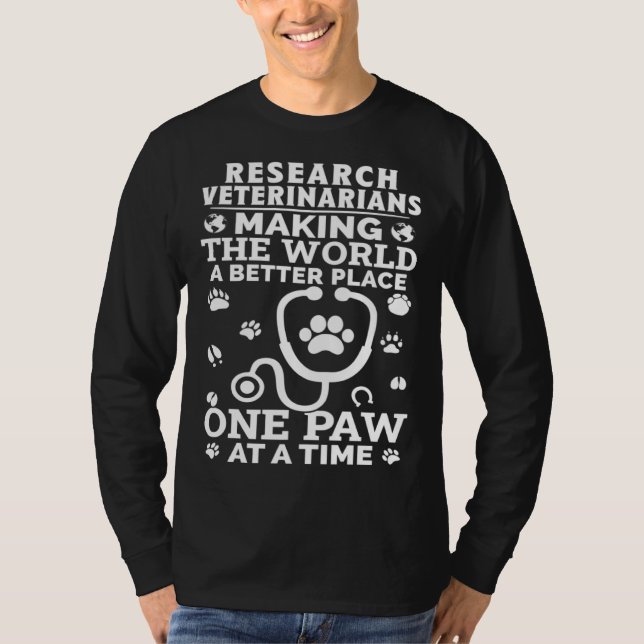 Camiseta Research Veterinarians Making The World A Better P (Anverso)