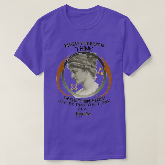 Camiseta Reserva tu derecho a pensar en hipatia de Alejandr (Diseño del anverso)