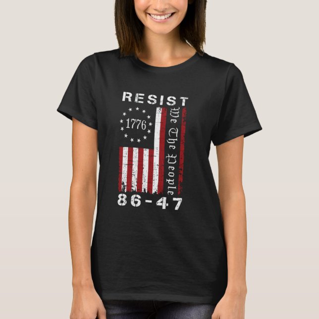 Camiseta Resist 8647 86 47 Protest We The People Flag Save  (Anverso)