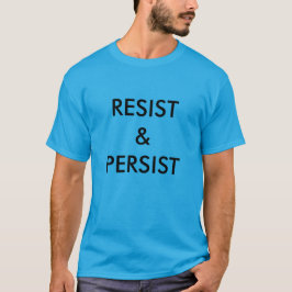 Camiseta Resist & Persist, negrita texto negro en azul